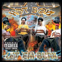 Hot Boys – Let Em' Burn