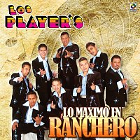 Los Player's – Lo Máximo En Ranchero
