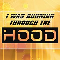 I Was Running Through the Hood (feat. TnT Bass)
