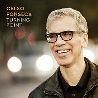 Celso Fonseca – Turning Point