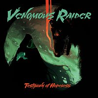 Venomous Raider – Testimony of Hopeless