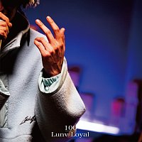 Lunv Loyal – 100 [LIVE ver.]