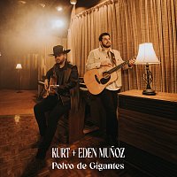 Kurt, Eden Munoz – Polvo de Gigantes