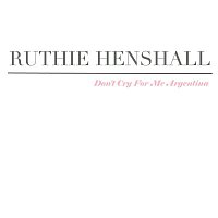 Ruthie Henshall – Don't Cry For Me Argentina