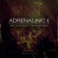 Mattia Turzo & Max Legend – Adrenalinic II