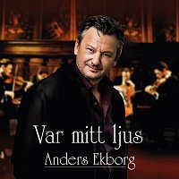 Anders Ekborg – Var mitt ljus