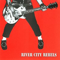 River City Rebels – Playin' To Live, Livin' To Play