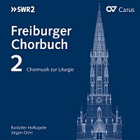 Rastatter Hofkapelle, Jurgen Ochs – Freiburger Chorbuch 2