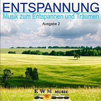 e.w.m. music – Entspannung - Musik zum Entspannen und Traumen, Ausgabe 2