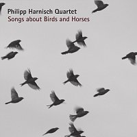 Philipp Harnisch Quartet – Songs about Birds and Horses