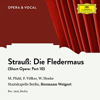 Margret Pfahl, Franz Volker, Waldemar Henke, Staatskapelle Berlin – Strauss: Die Fledermaus: Part 10
