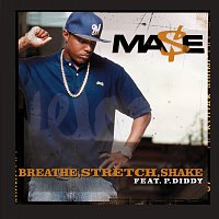 Mase – Breathe, Stretch, Shake [Int'l Comm Single]