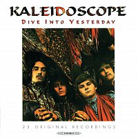 Kaleidoscope – Dive Into Yesterday
