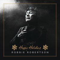 Robbie Robertson – Happy Holidays