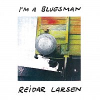 Reidar Larsen – I'm A Bluesman