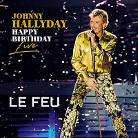 Johnny Hallyday – Le feu [Live]