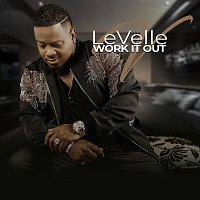 LeVelle – Work It Out