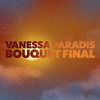 Vanessa Paradis – Bouquet final