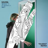 Shura – What's It Gonna Be? [Tourist Remix]
