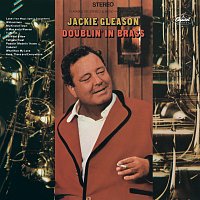 Jackie Gleason – Doublin' In Brass