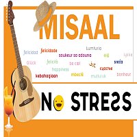 Misaal – No Stress