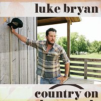 Luke Bryan – Country On