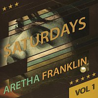 Aretha Franklin – Saturdays Vol. 1