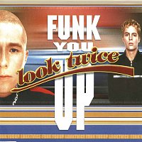 Look Twice – Funk You Up