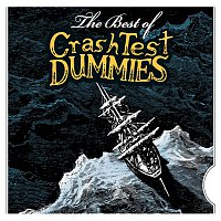 Crash Test Dummies – The Best Of Crash Test Dummies