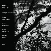 Kenny Wheeler Quintet – Songs For Quintet