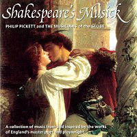 Musicians Of The Globe, Philip Pickett – Shakespeare's Musick