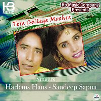 Harbans Hans, Sandeep Sapna – Tere College Moohre