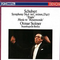 Staatskapelle Berlin, Otmar Suitner – Franz Schubert: Symphony No. 4 in C Minor, D 417 "Tragic" Music to "Rosamunde"