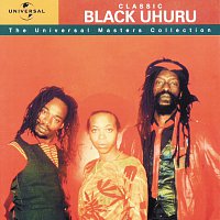 Black Uhuru – Classic Black Uhuru - The Universal Masters Collection
