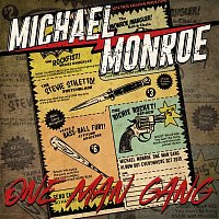Michael Monroe – One Man Gang