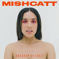 MishCatt – Breakup Rituals