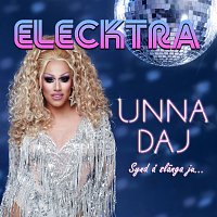 Elecktra – Unna daj (Synd A Slanga Ju)