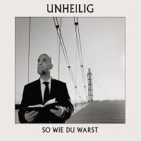 Unheilig – So wie Du warst