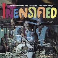 Desmond Dekker & The Aces – Intensified