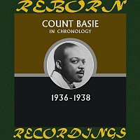 Count Basie – In Chronology, 1936-1938 (HD Remastered)