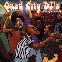 Quad City DJ's – Get On Up And Dance