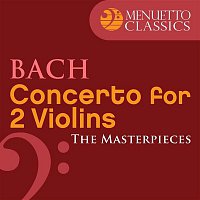 Přední strana obalu CD The Masterpieces - Bach: Violin Concerto in D Minor for 2 Violins and Orchestra, BWV 1043