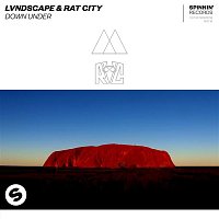 LVNDSCAPE & Rat City – Down Under