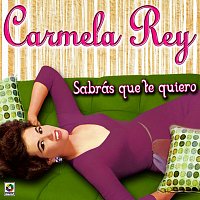 Carmela Rey – Sabrás Que Te Quiero