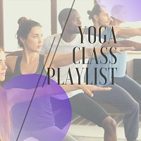 Různí interpreti – Yoga Class Playlist