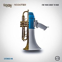 Timmy Trumpet, Scooter – For Those About To Rave [Extended Mix]