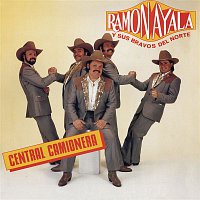 Ramón Ayala Y Sus Bravos Del Norte – Central Camionera