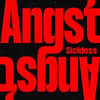 Sickless – Angst