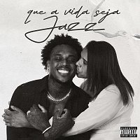 Dfideliz – Que A Vida Seja Jazz