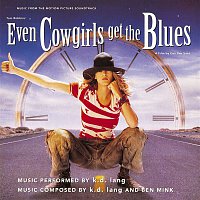 K.D. Lang – Even Cowgirls Get The Blues Soundtrack